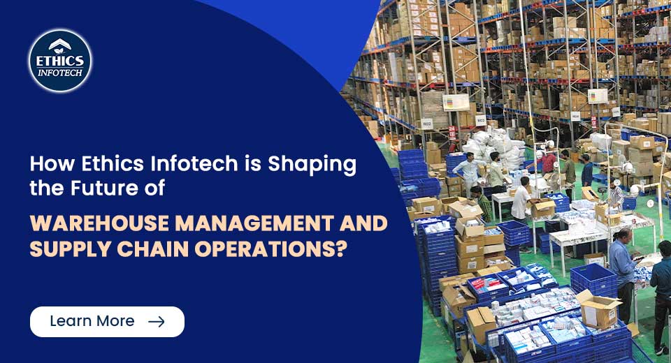 ethics-infotech-future-warehouse-management-supply-chain